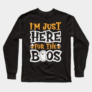 I'm Just Here For The Boos Halloween Ghost Cute Funny Long Sleeve T-Shirt